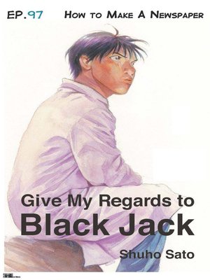 cover image of Give My Regards to Black Jack--Ep.97 How to Make a Newspaper (English version)